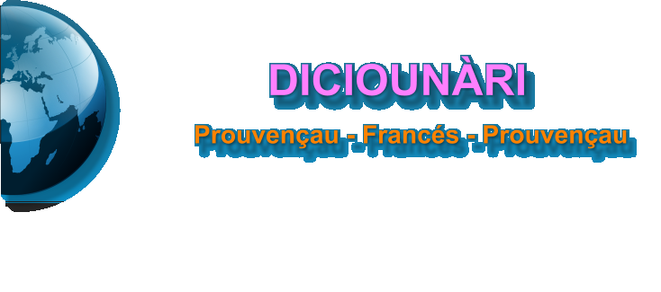 DICIOUNRI         Prouvenau - Francs - Prouvenau